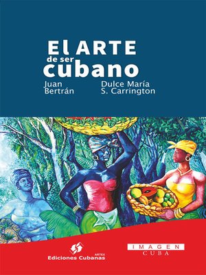 cover image of El arte de ser cubano